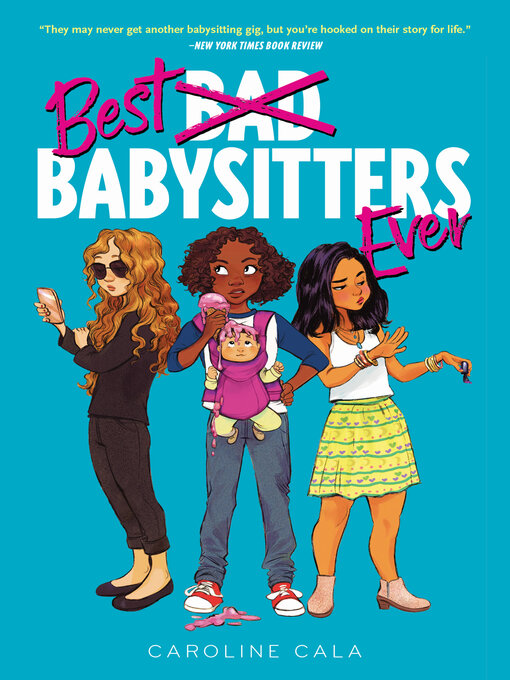 Title details for Best Babysitters Ever by Caroline Cala - Wait list